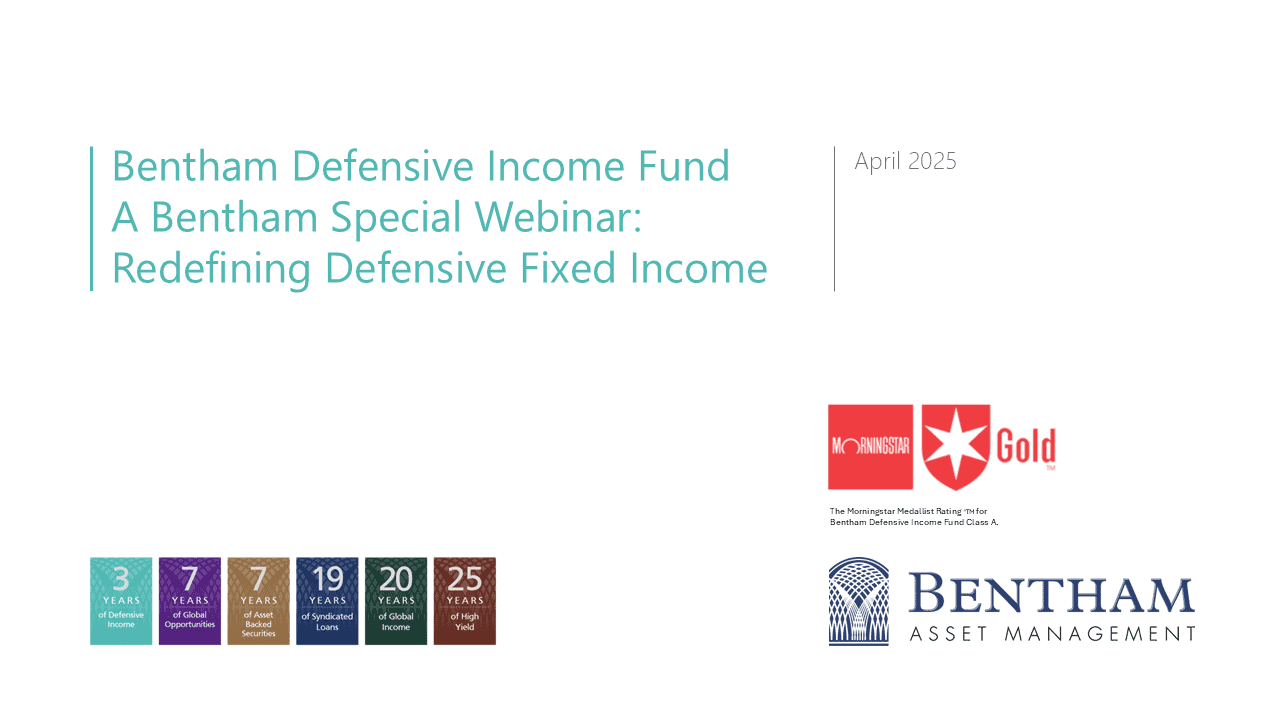 Bentham Webinar: Redefining Defensive Fixed Income | Bentham Asset ...