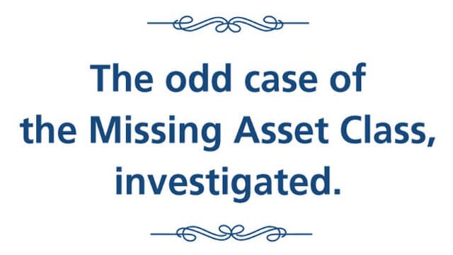 The odd case of the Missing Asset Class, investigated